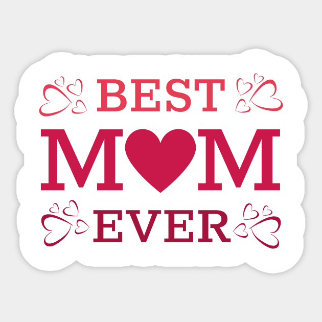 Best Mom Ever, Happy Mother's Day, Happy Birthday Mom Sticker by Salasala